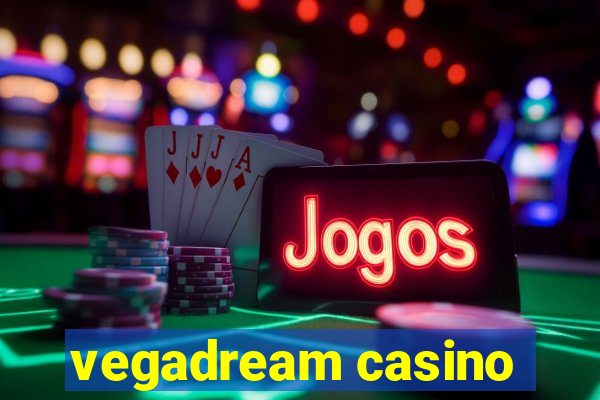 vegadream casino