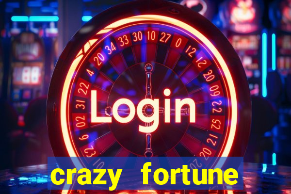 crazy fortune casino paga mesmo