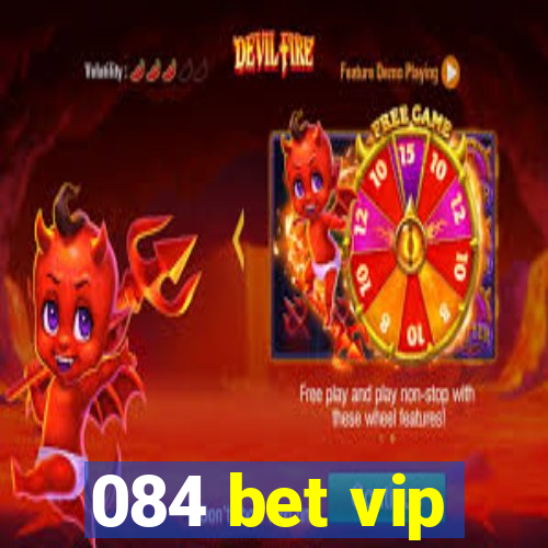 084 bet vip