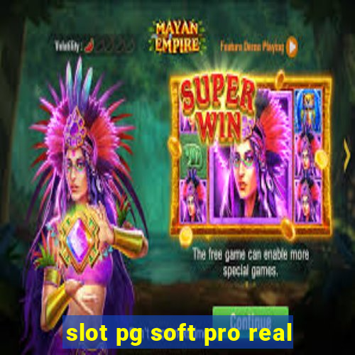 slot pg soft pro real