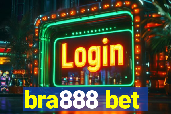 bra888 bet