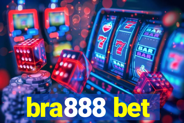 bra888 bet