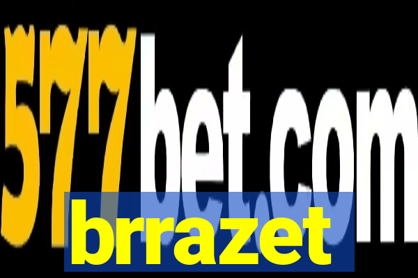 brrazet