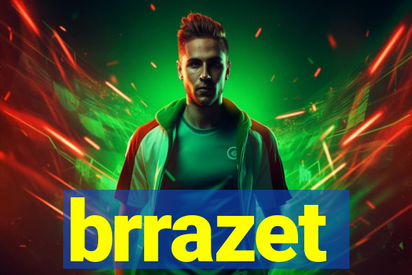 brrazet