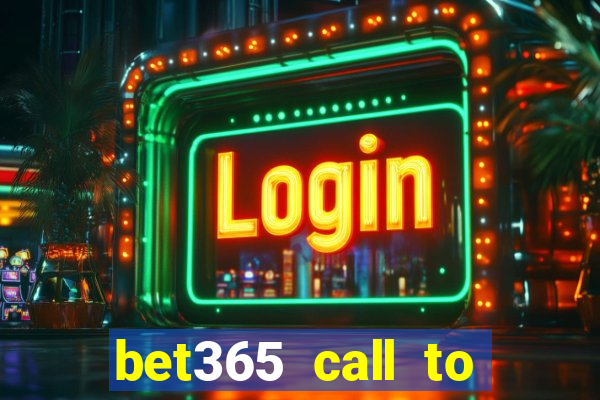 bet365 call to place a bet