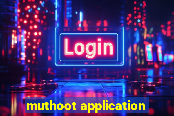 muthoot application