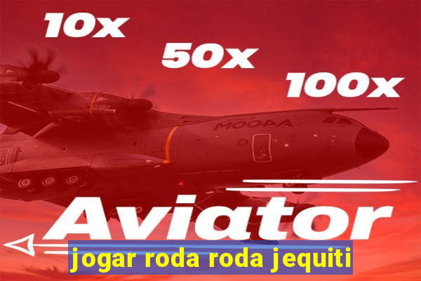 jogar roda roda jequiti