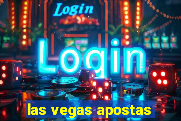 las vegas apostas