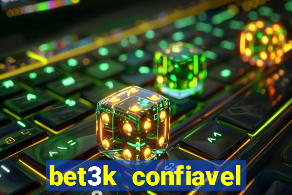 bet3k  confiavel