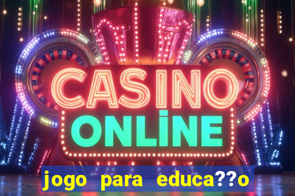 jogo para educa??o infantil online