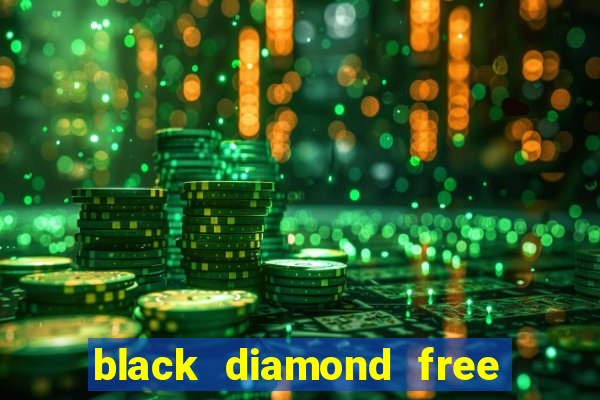 black diamond free casino slots