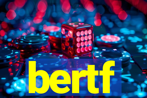 bertf