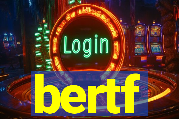 bertf