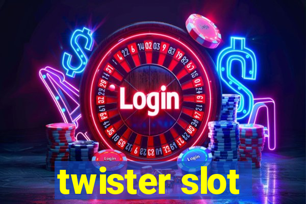 twister slot