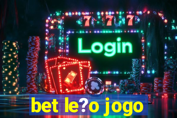 bet le?o jogo