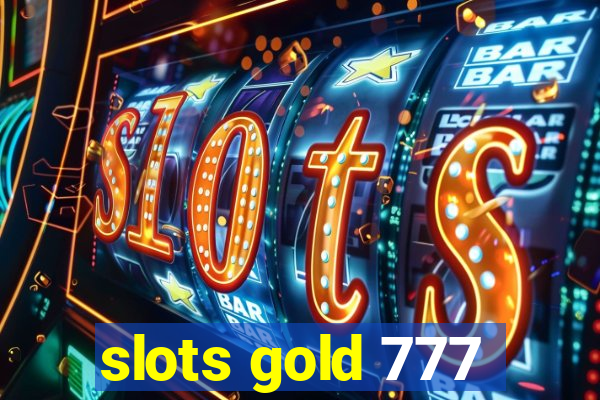 slots gold 777