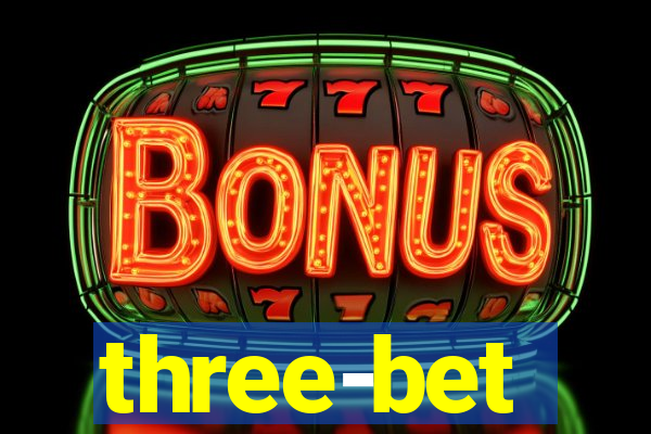 three-bet