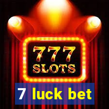 7 luck bet