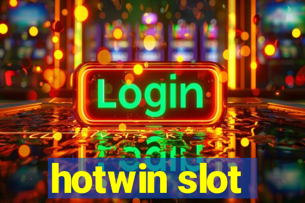 hotwin slot