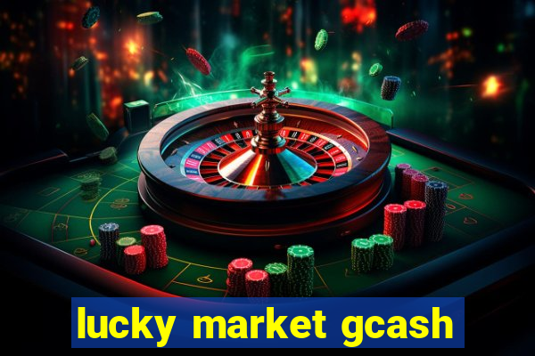 lucky market gcash