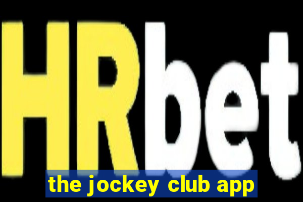 the jockey club app