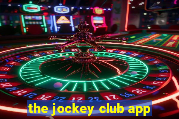 the jockey club app