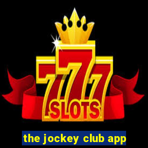 the jockey club app