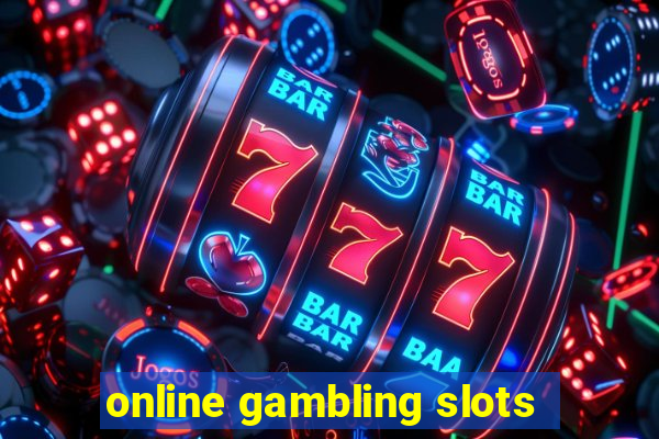 online gambling slots