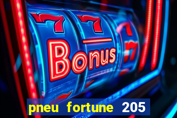 pneu fortune 205 55 r16