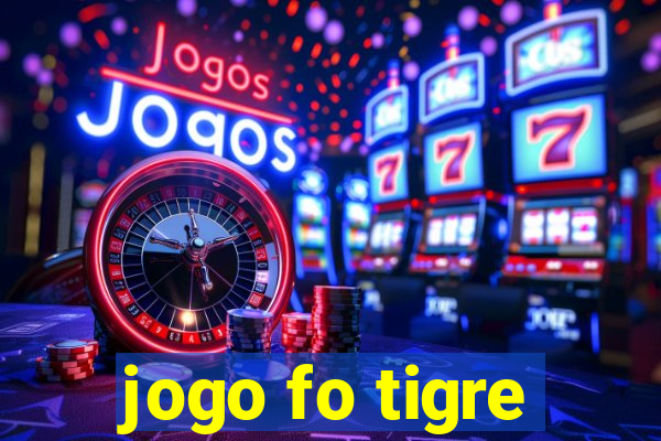 jogo fo tigre