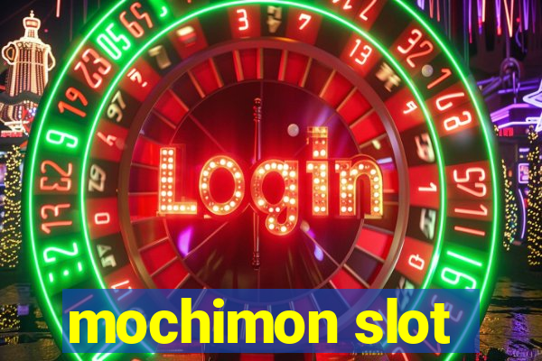 mochimon slot