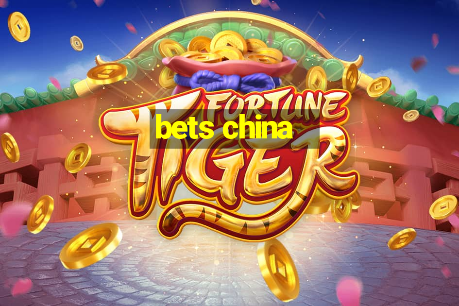 bets china