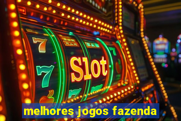 melhores jogos fazenda