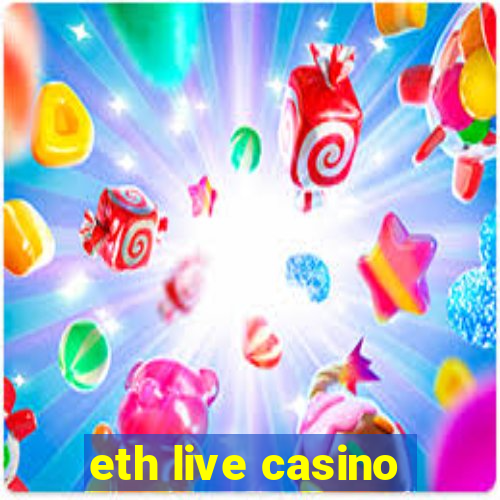 eth live casino