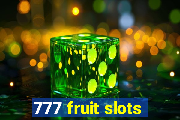 777 fruit slots