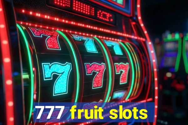 777 fruit slots