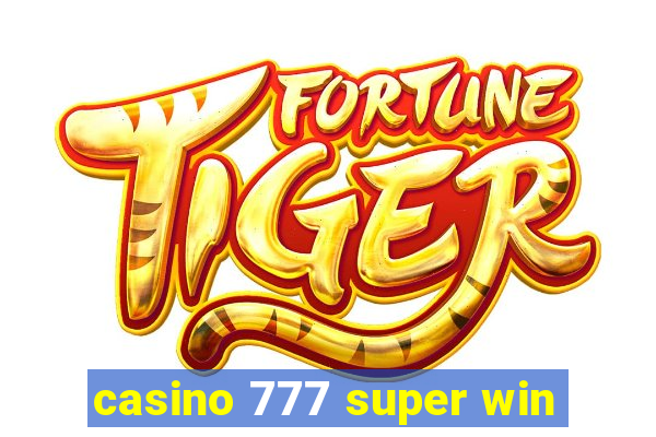 casino 777 super win