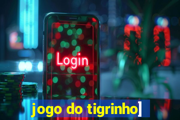 jogo do tigrinho]