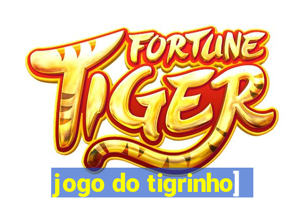 jogo do tigrinho]