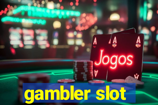 gambler slot