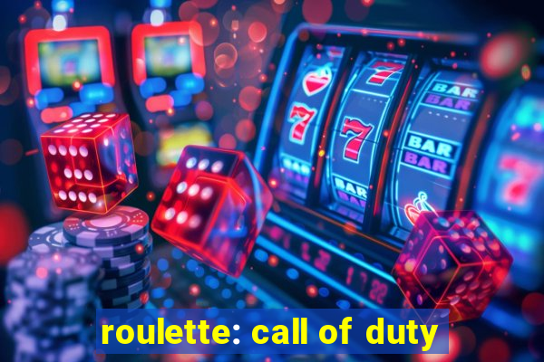 roulette: call of duty