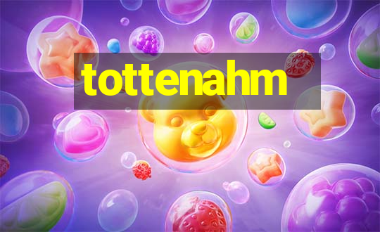 tottenahm