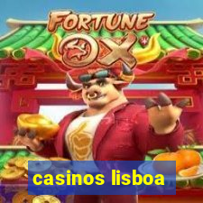 casinos lisboa