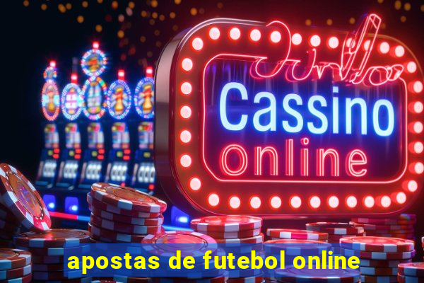 apostas de futebol online