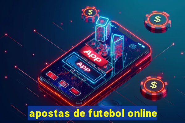 apostas de futebol online