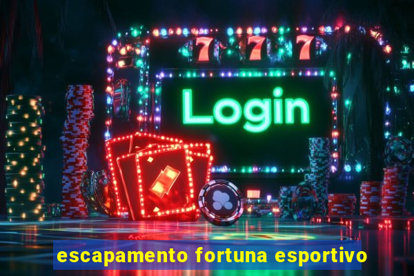 escapamento fortuna esportivo