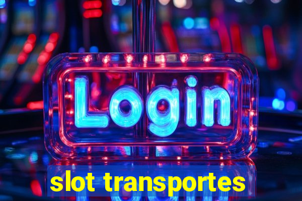 slot transportes