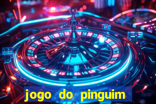 jogo do pinguim que ganha dinheiro