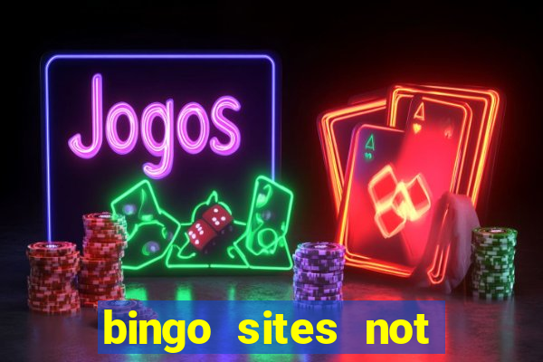 bingo sites not blocked by gamstop