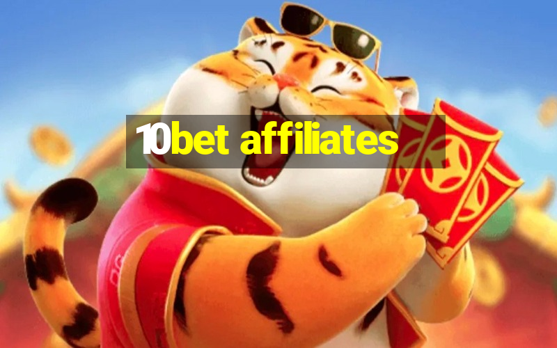 10bet affiliates